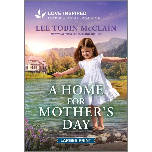 A Home for Mother's Day: An Uplifting Inspirational Romance - Mass Market Paperbound