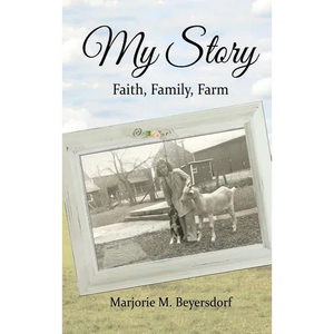 My Story: Faith, Family, Farm - Hardcover