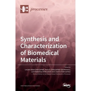 Synthesis and Characterization of Biomedical Materials - Hardcover