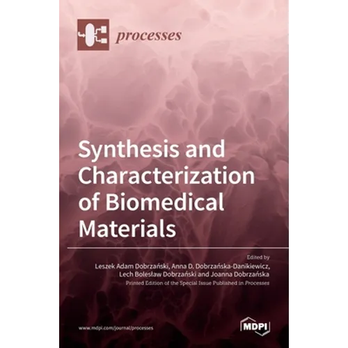Synthesis and Characterization of Biomedical Materials - Hardcover