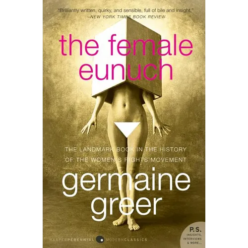 The Female Eunuch - Paperback