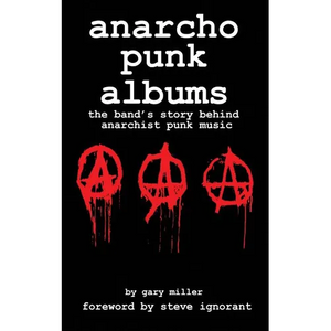 anarcho punk music: the band's story behind anarchist punk music - Paperback