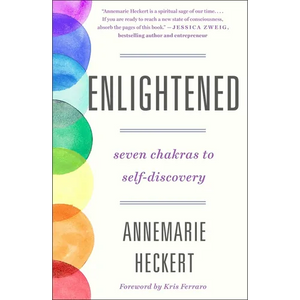 Enlightened: Seven Chakras to Self-Discovery - Paperback