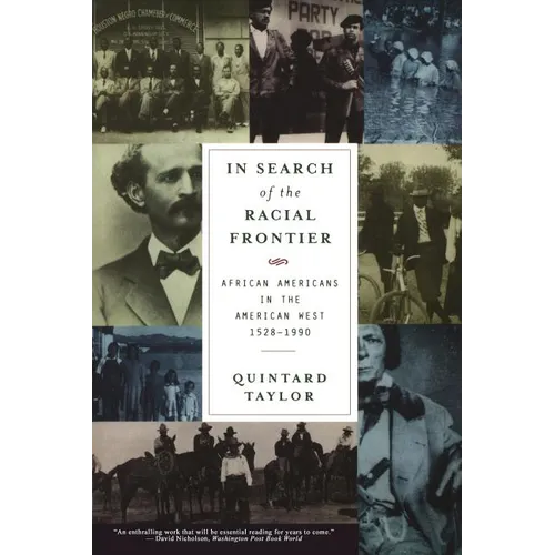 In Search of the Racial Frontier: African Americans in the American West 1528-1990 - Paperback