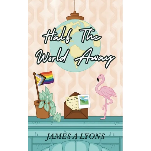 Half the World Away - Paperback