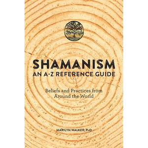 Shamanism: An A-Z Reference Guide - Paperback