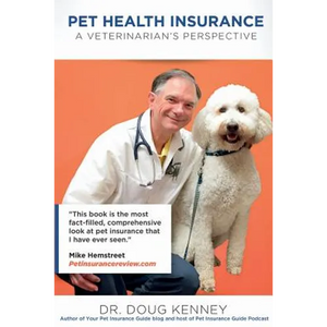 Pet Health Insurance: A Veterinarian's Perspective - Paperback