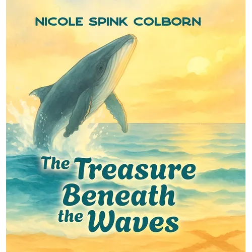 The Treasure Beneath the Waves - Hardcover