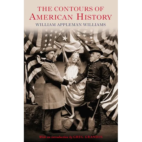 The Contours of American History - Paperback