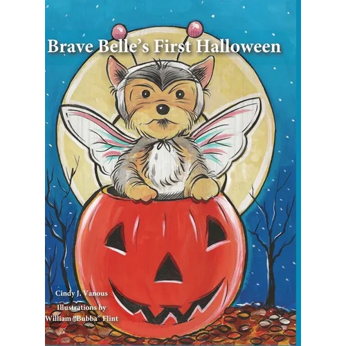 Brave Belle's First Halloween - Hardcover