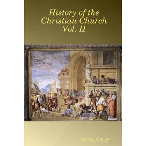 History of the Christian Church Vol. II - Paperback