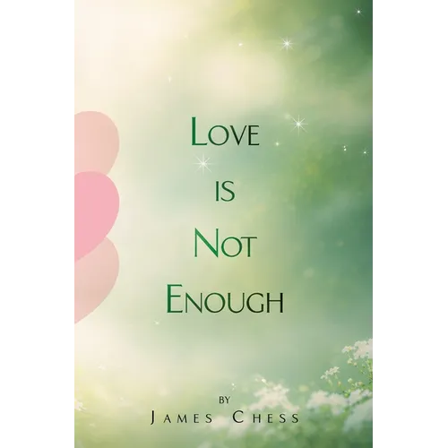 Love Is Not Enough - Paperback
