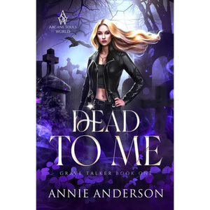 Dead to Me: Arcane Souls World - Paperback