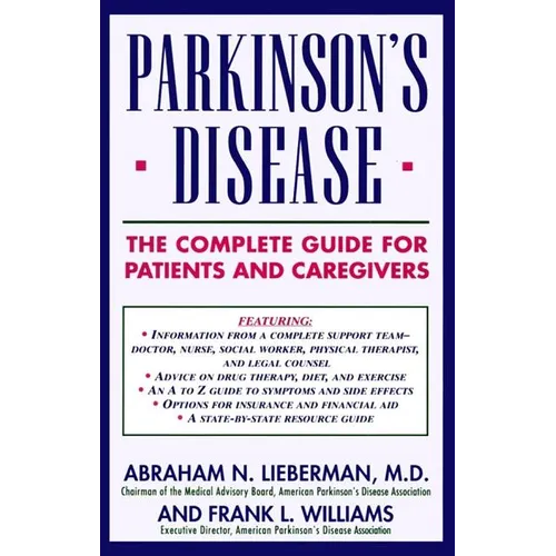 Parkinson's Disease: The Complete Guide for Patients and Caregivers - Paperback