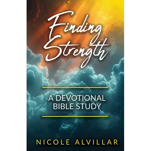 Finding Strength: A Devotional Bible Study - Paperback