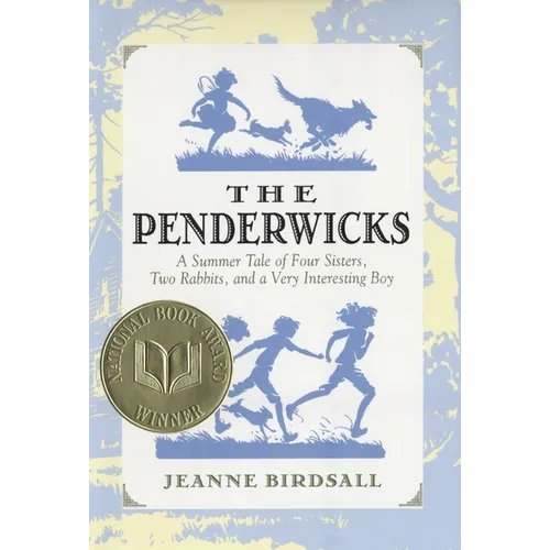 The Penderwicks: A Summer Tale of Four Sisters, Two Rabbits, and a Very Interesting Boy - Hardcover