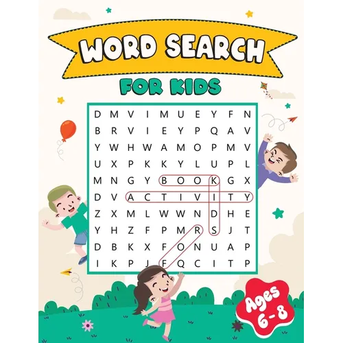 Word Search Book for Kids Ages 6-8: Activity Book for Children - Paperback