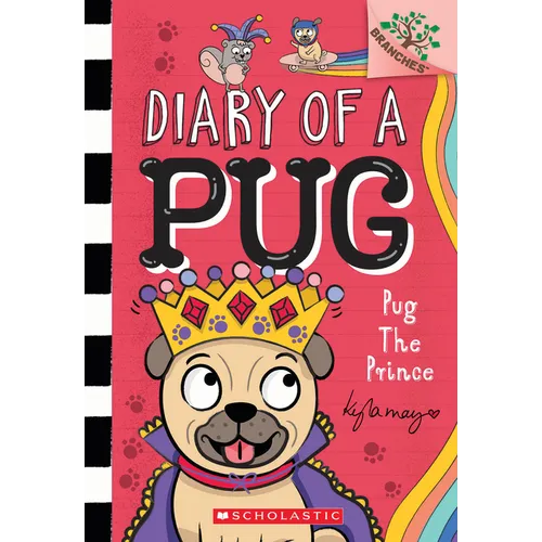 Pug the Prince: A Branches Book (Diary of a Pug #9) - Paperback