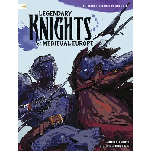 Legendary Knights of Medieval Europe - Paperback