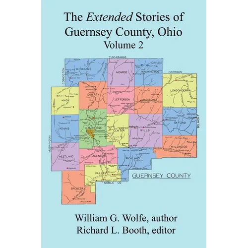 The Extended Stories of Guernsey County, Ohio: Volume 2 - Hardcover