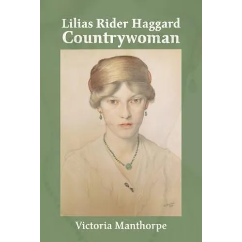 Lilias Rider Haggard: Countrywoman - Paperback