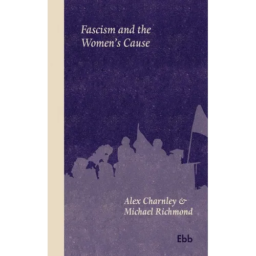 Fascism and the Women's Cause - Paperback