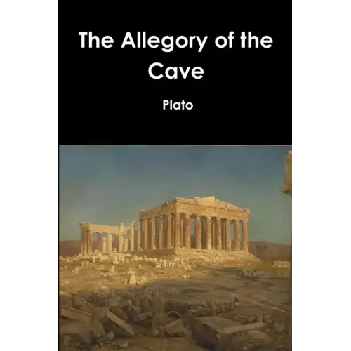 The Allegory of the Cave - Paperback