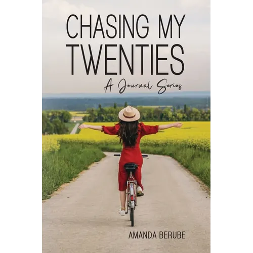 Chasing My Twenties: A Journal Series - Paperback