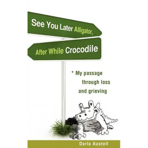 See You Later Alligator, After While Crocodile - Paperback