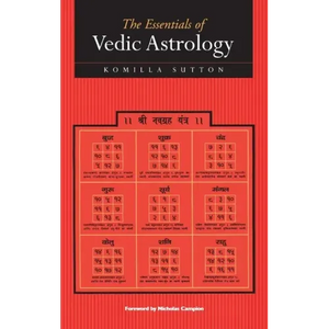 The Essentials of Vedic Astrology - Hardcover