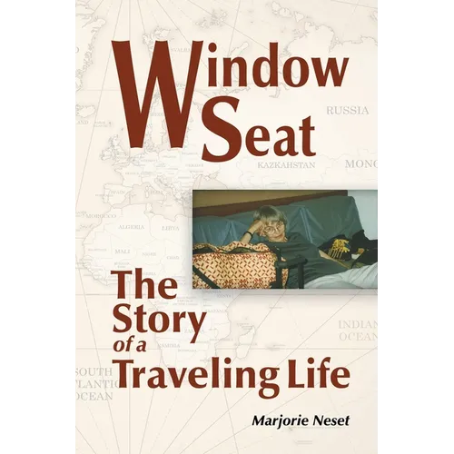 Window Seat: The Story of a Traveling Life - Paperback