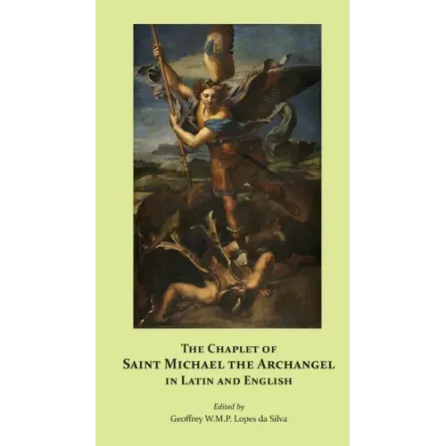 The Chaplet of Saint Michael the Archangel in Latin and English - Paperback