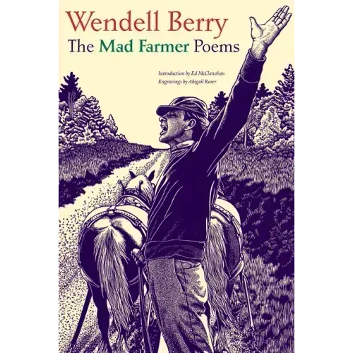The Mad Farmer Poems - Paperback