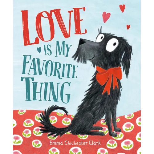 Love Is My Favorite Thing - Paperback