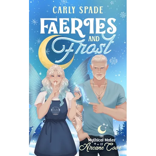 Faeries and Frost: A Small Town Monster Romance - Paperback