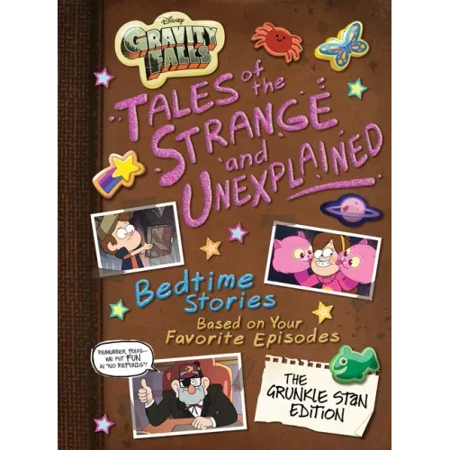 Gravity Falls: Gravity Falls: Tales of the Strange and Unexplained: (Bedtime Stories Based on Your Favorite Episodes!) - Hardcover