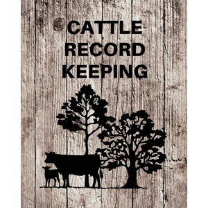Cattle Record Keeping: Livestock Breeding and Production, Calving Journal Record Book, Income and Expense Tracker, Cattle Management Accounting Notebo - Paperback