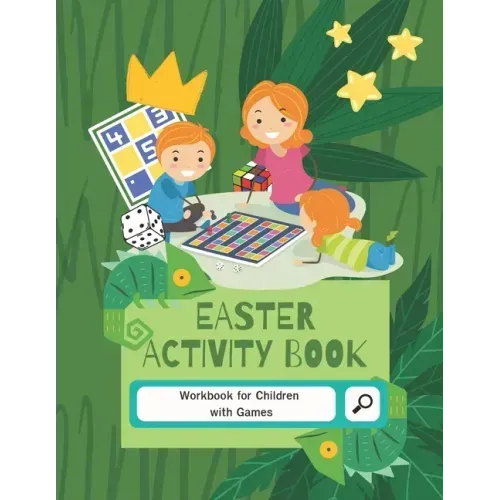 Easter Activity Book: 8-10, 9-12, 10-12 year olds - Workbook for Children with Games, Puzzles, and Problem-Solving (Learning Activity Book for Kids)