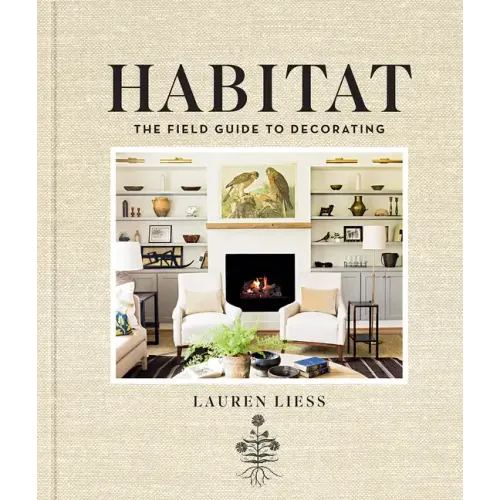 Habitat: The Field Guide to Decorating - Hardcover