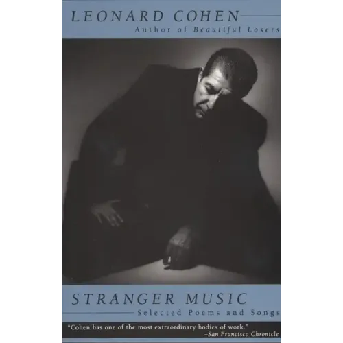 Stranger Music: Selected Poems and Songs - Paperback