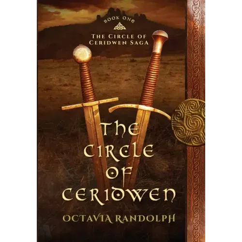 The Circle of Ceridwen: Book One of The Circle of Ceridwen Saga - Hardcover