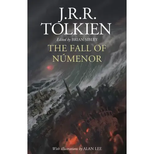 The Fall of Númenor: And Other Tales from the Second Age of Middle-Earth - Hardcover