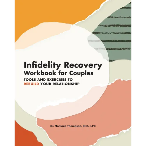 Infidelity Recovery Workbook for Couples: Tools and Exercises to Rebuild Your Relationship - Paperback