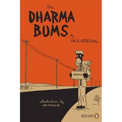 The Dharma Bums: (Penguin Classics Deluxe Edition) - Paperback