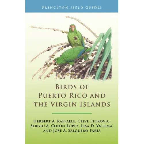 Birds of Puerto Rico and the Virgin Islands: Fully Revised and Updated Third Edition - Paperback