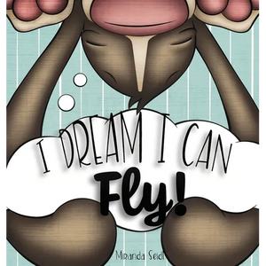 I Dream Can Fly! - Hardcover