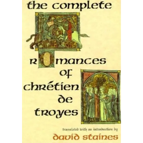 The Complete Romances of Chrétien de Troyes - Paperback