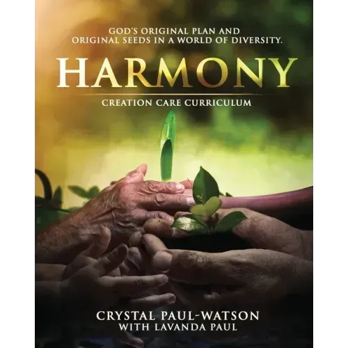 Harmony Creation Care Curriculum - Paperback