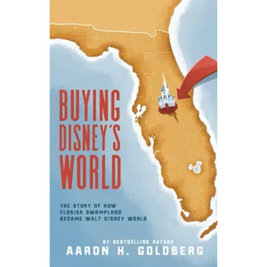 Buying Disney's World - Hardcover