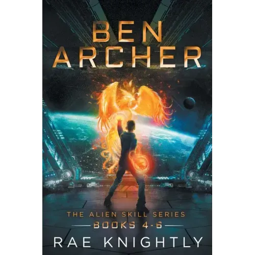 Ben Archer (The Alien Skill Series, Books 4-6)